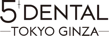 5DENTAL東京銀座